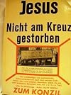Jesus nicht am Kreuz gestorben