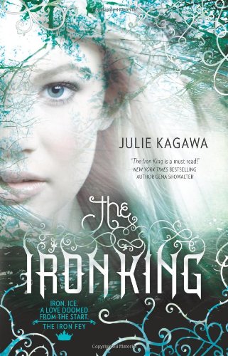The Iron King by Julie Kagawa