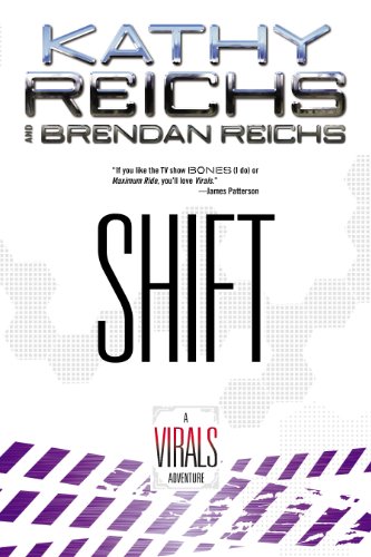 Shift: A Virals Adventure by Kathy Reichs