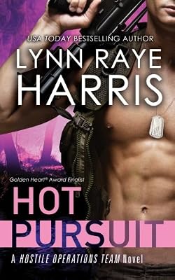 Hot Pursuit: A Hostile Operations Team Novel