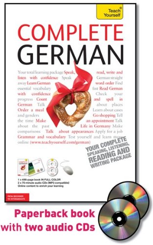 Complete German with Two Audio CDs: A Teach Yourself Guide (Teach Yourself Language) by Paul Coggle