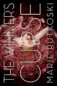 The Winner's Curse by Marie Rutkoski