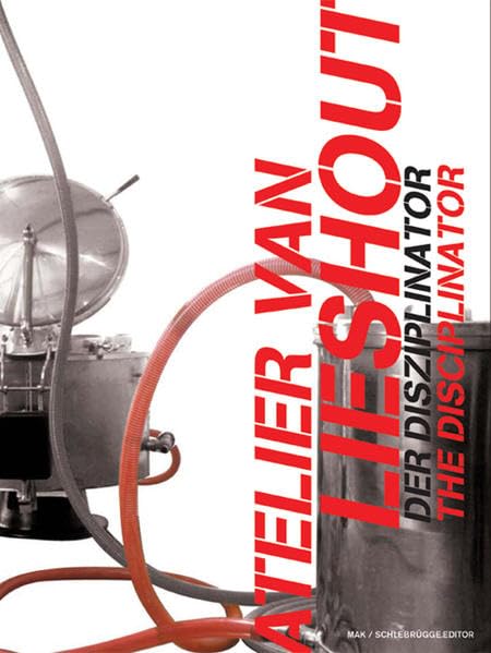 Atelier Van Lieshout: The Disciplinator by Elisabeth Schweeger