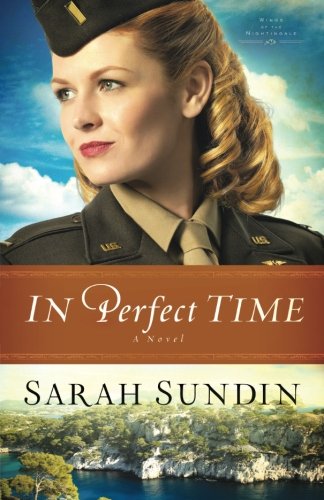 In Perfect Time: A Novel by Sarah Sundin