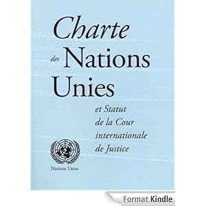 Charte des Nations Unies et Statut de la Cour internationale de Justice