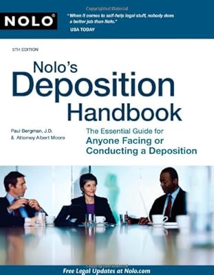 Nolo's Deposition Handbook: The Essential Guide for Anyone Facing or Conducting a Deposition
