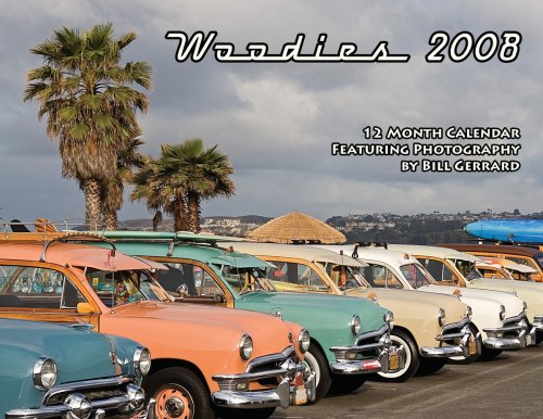 Woodies 2008 Calendar by Bill Gerrard