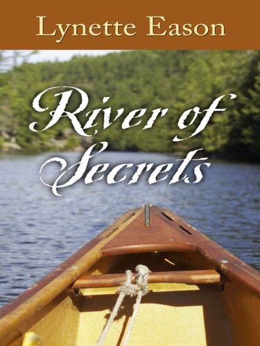 River of Secrets by Lynette Eason