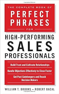 The Complete Book of Perfect Phrases for High-Performing Sales Professionals