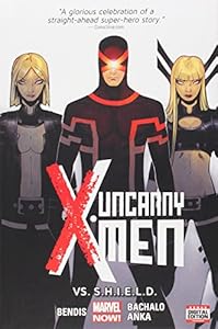 Uncanny X-Men Volume 4: Vs. S.H.I.E.L.D.