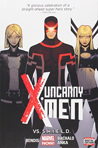 Uncanny X-Men Volume 4: Vs. S.H.I.E.L.D. by Brian Michael Bendis