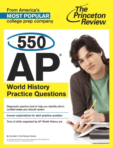 550 AP World History Practice Questions (College Test Preparation) by Princeton Review