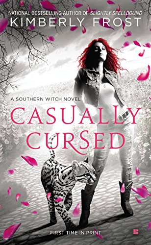 Casually Cursed (A Southern Witch Book 5) by Kimberly Frost