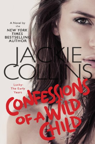 Confessions Of A Wild Child by Jackie Collins