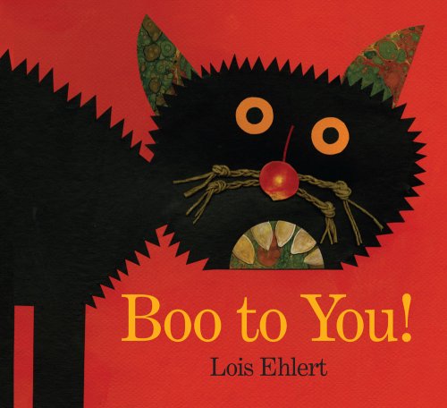 Boo to You! by Lois Ehlert
