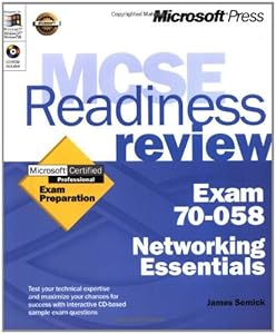 MCSE Readiness Review Exam 70-058 Networking Essentials