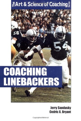 Coaching Linebackers by Jerry Sandusky
