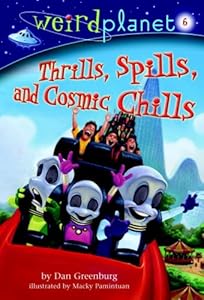 Weird Planet #6: Thrills, Spills, and Cosmic Chills (A Stepping Stone Book(TM))