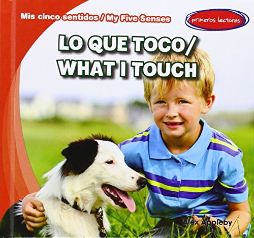 Lo Que Toco / What I Touch by Alex Appleby