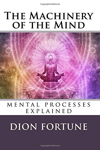 The Machinery of the Mind