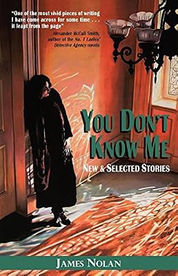 You Don't Know Me: New and Selected Stories