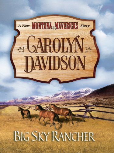 Big Sky Rancher (New Montana Mavericks) by Elizabeth Lane