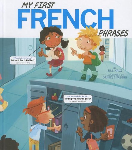 My First French Phrases (Speak Another Language!) by Jill Kalz