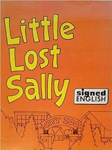 Little Lost Sally in Signed English by Harry Bornstein