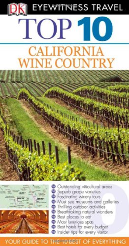 Top 10: California Wine Country by DK Publishing