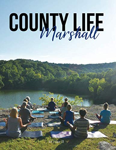 County Life Marshall: Vol. 1 Issue 13 by Fern Greenbank
