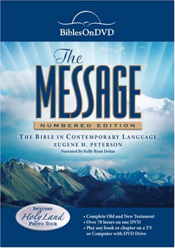The Message: The Bible in Contemporary Language by Eugene H Peterson