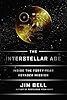 The Interstellar Age: Inside the Forty-Year Voyager Mission