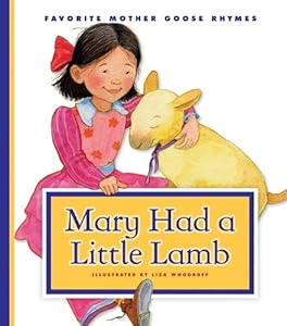Mary Had a Little Lamb by Liza Woodruff  (Author, Illustrator),