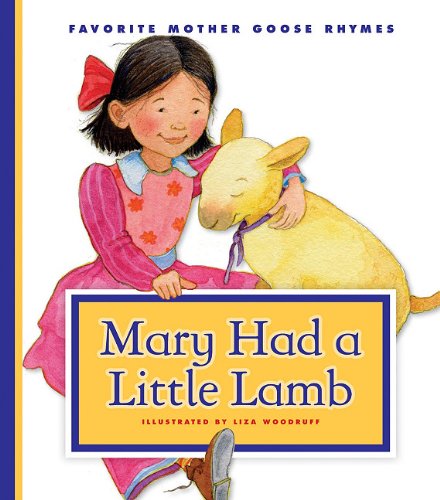 Mary Had a Little Lamb by Liza Woodruff  (Author, Illustrator),