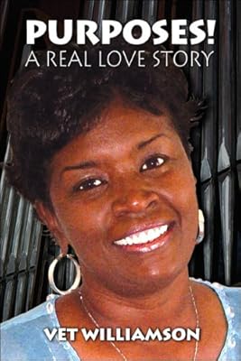 Purposes!: A Real Love Story