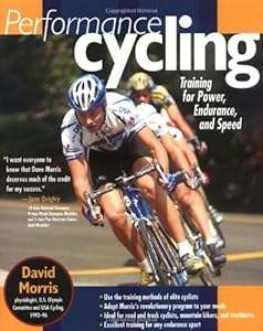 Performance Cycling: Training for Power, Endurance, and Speed (CLS.EDUCATION) by David Morris