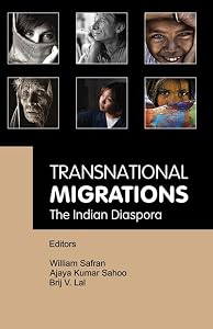 Transnational Migrations: The Indian Diaspora by William Safran