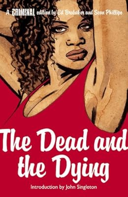 Criminal Vol. 3: The Dead and The Dying
