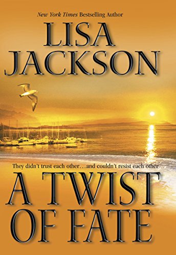 A Twist of Fate by Lisa Jackson