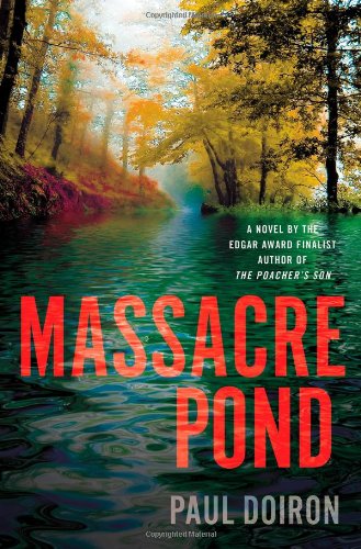 Massacre Pond: A Novel by Paul Doiron
