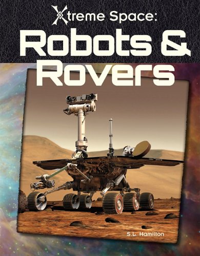 Robots &amp; Rovers by S. L. Hamilton