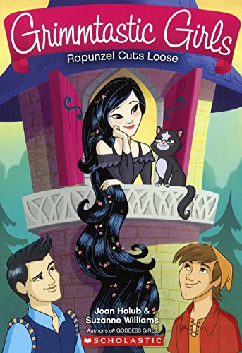 Rapunzel Cuts Loose by Joan Holub