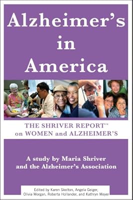 The Shriver Report: A Woman's Nation Takes On Alzheimer's