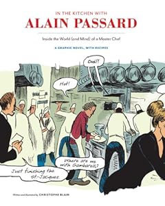 In the Kitchen with Alain Passard: Inside the World