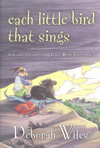 Each Little Bird That Sings by Deborah Wiles