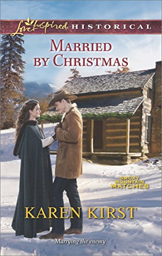 Married by Christmas (Smoky Mountain Matches) by Karen Kirst
