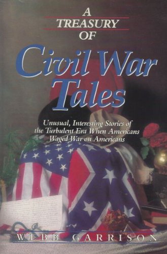 A Treasury of Civil War Tales by Webb B. Garrison