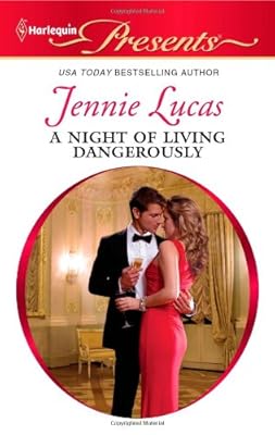 A Night of Living Dangerously (Harlequin Presents)