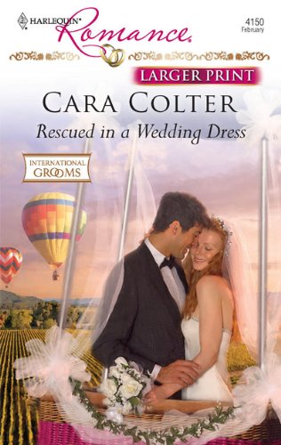 Rescued in a Wedding Dress by Cara Colter