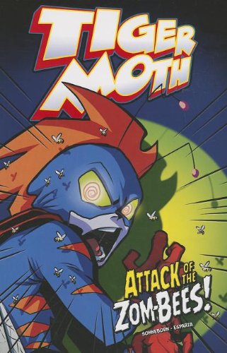 Tiger Moth: Attack of the Zom-Bees! by Scott Sonneborn